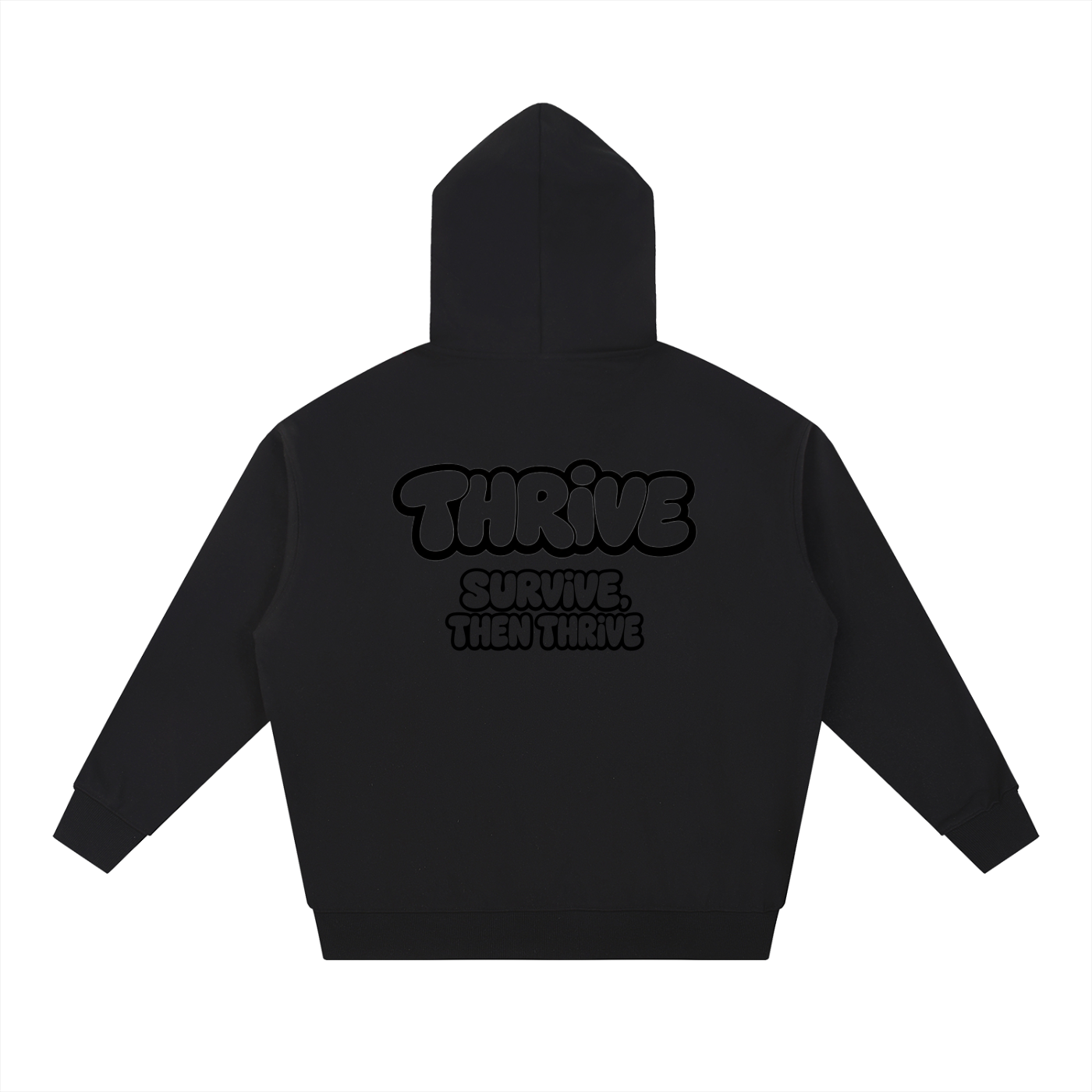 THRIVE hoodie